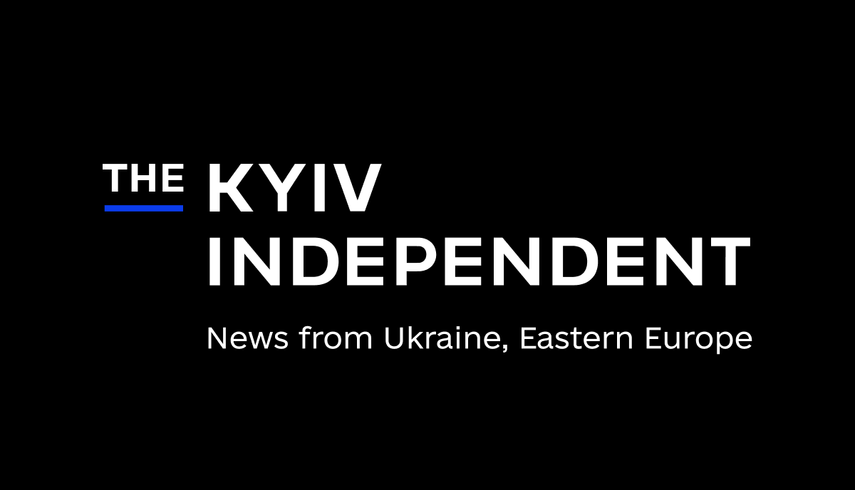 The Kyiv Independent News From Ukraine Eastern Europe