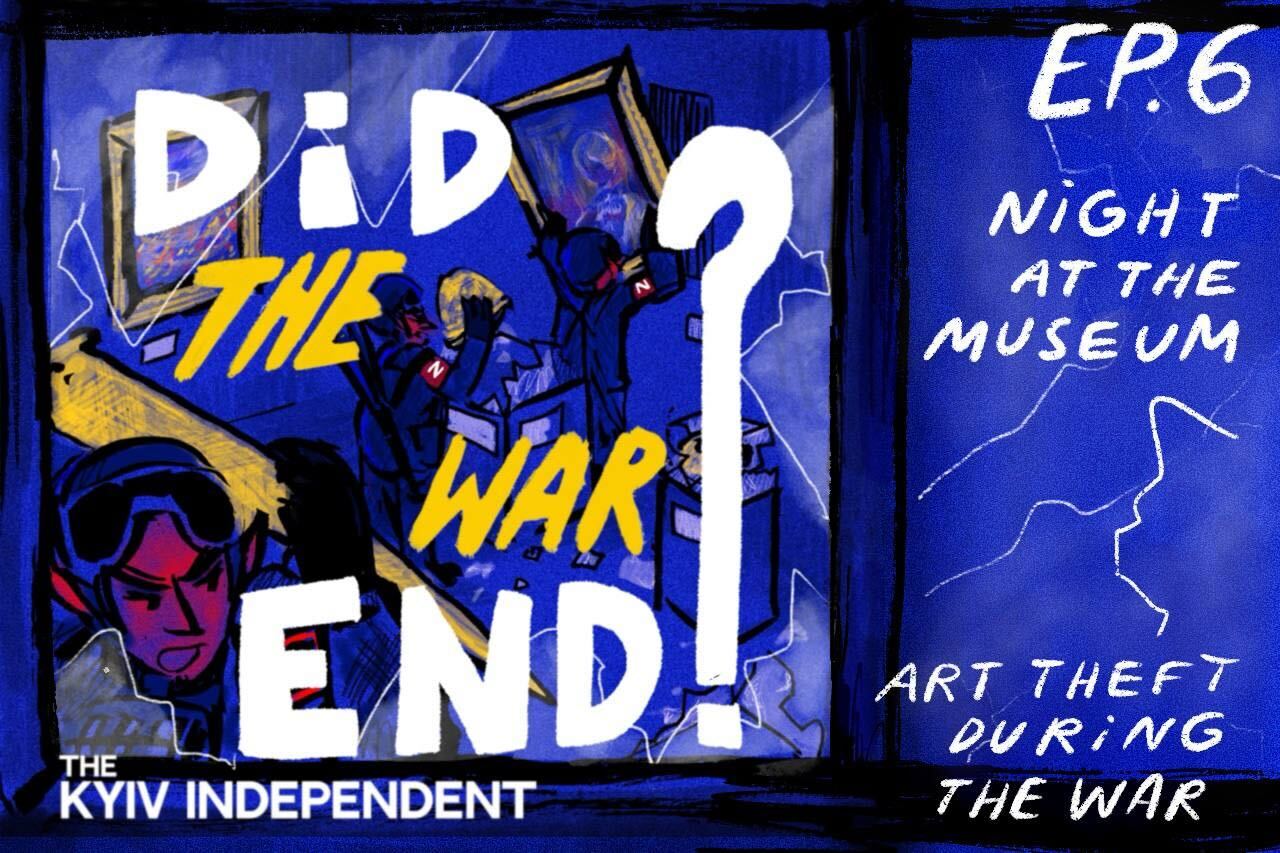 Did the War End? Ep. 6: Night at the Museum — Art Theft During the War