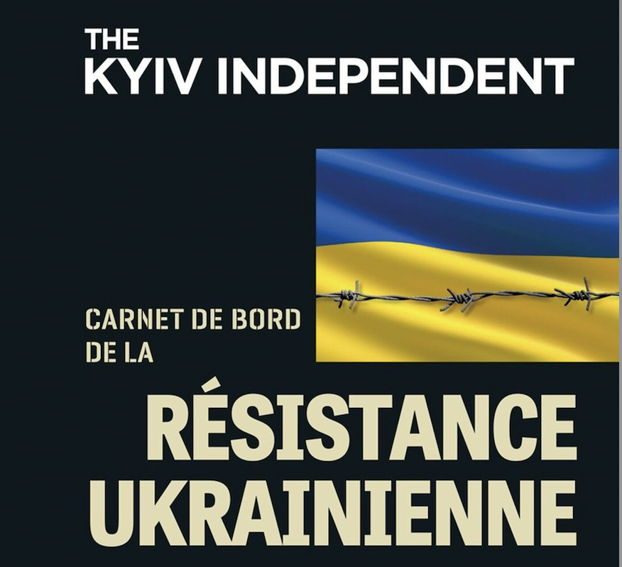 The Kyiv Independent publishes ‘Diary of Ukrainian Resistance,’ first-hand account of Russia’s full-scale war