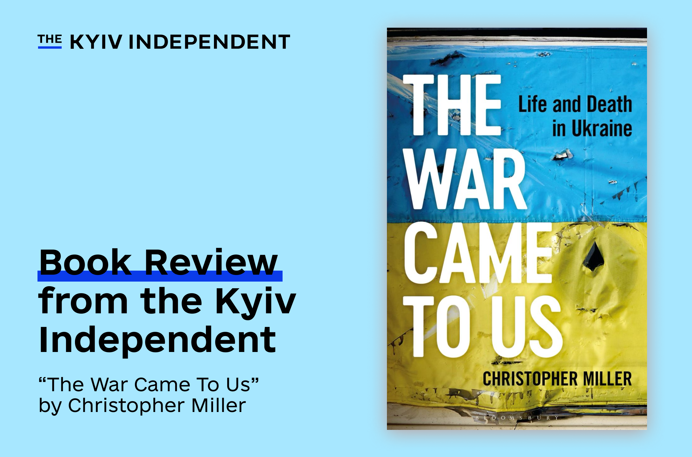 ‘The War Came to Us’: A review of Christopher Miller’s memoir on his journalism in Ukraine