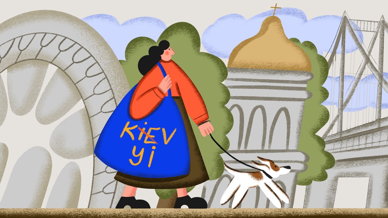 Kyiv, not Kiev — How Ukrainians reclaimed their capital